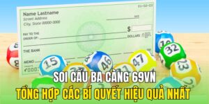 Soi Cầu Ba Càng 69VN - Tổng Hợp Các Bí Quyết Hiệu Quả Nhất